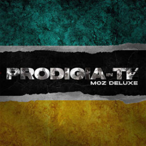 Prodigio – PRODIGIA-TE (Moz Deluxe) Álbum