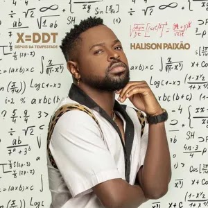 Halison Paixão - X=DDT 8Album Completo)