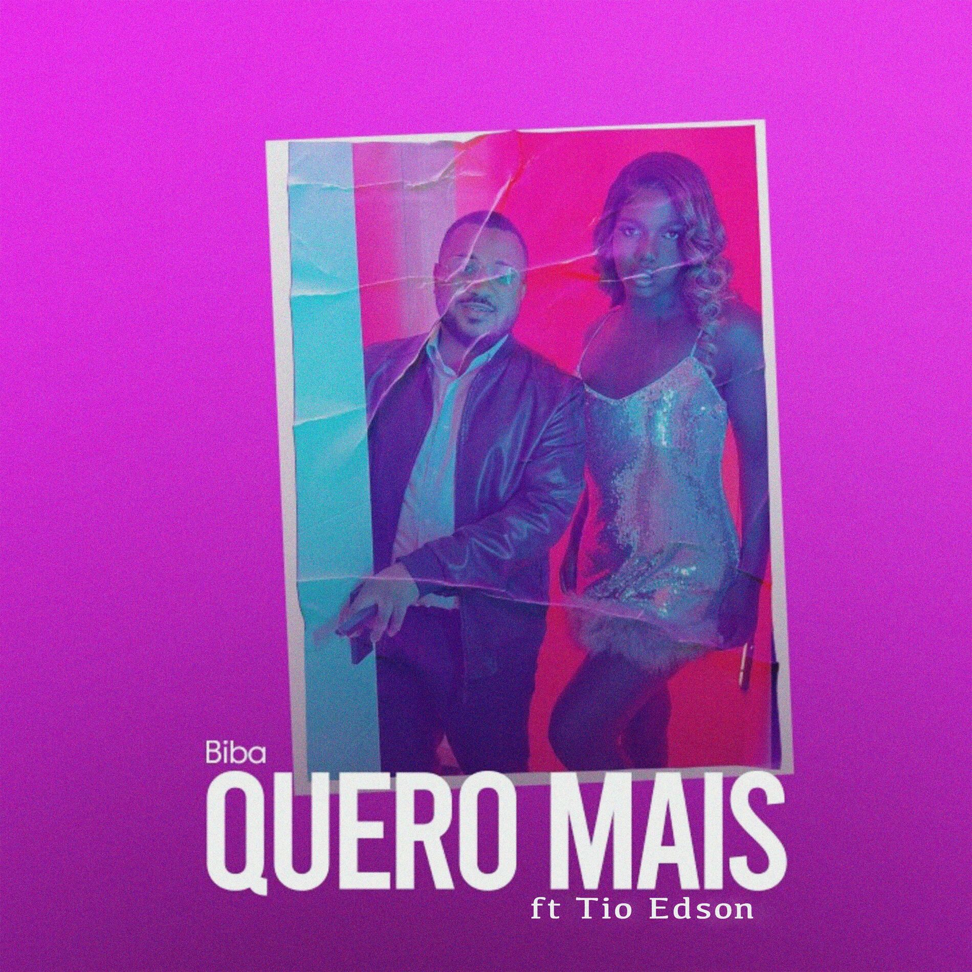 Biba – Quero Mais (feat Tio Edson) 2024