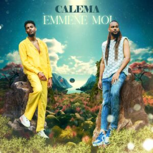 Calema –  Emmène Moi (Afro Pop) 2024