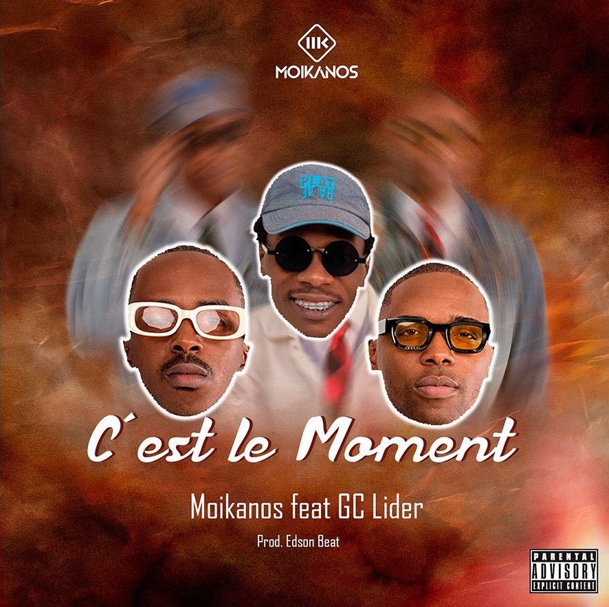 Os Moikanos – C’est le Moment (feat. GC Líder) 2024