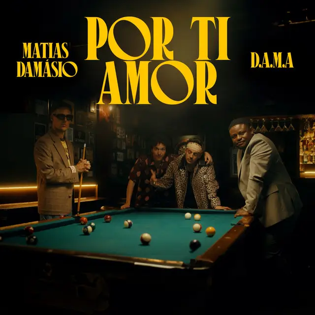 Matias Damásio – Por ti amor (feat D.A.M.A) 2024