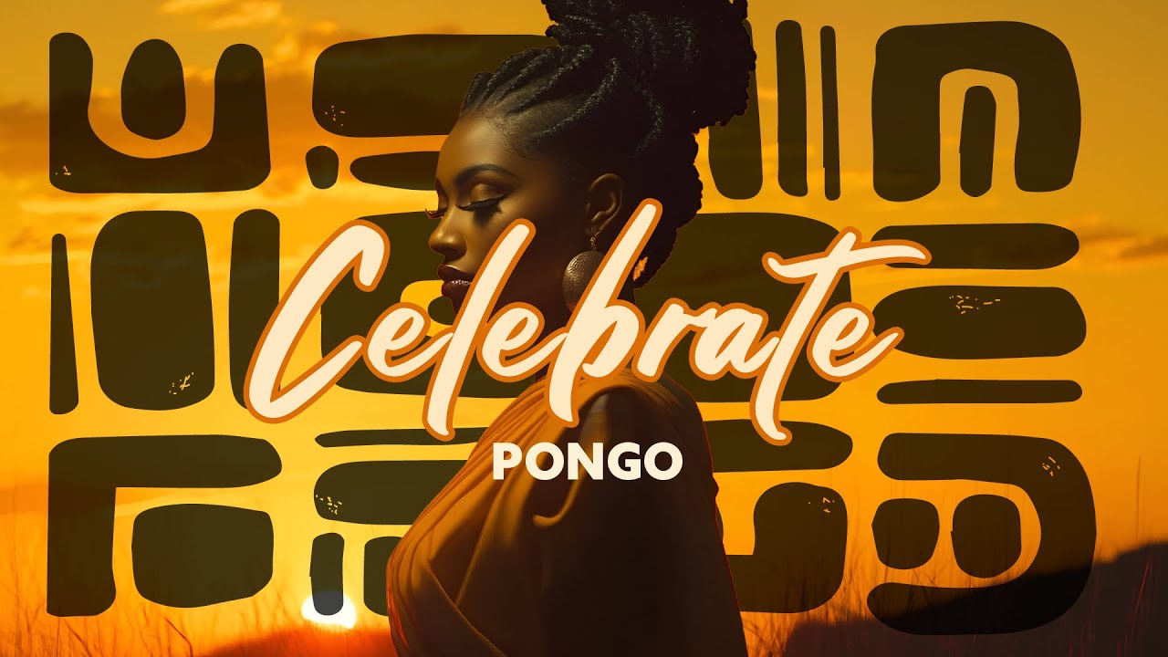 Pongo – Celebrate (Afro Dance) 2024