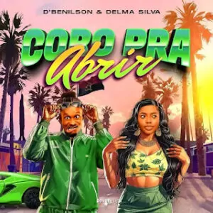 D´Benilson – Coro Pra Abrir (feat Delma Silva) 2025