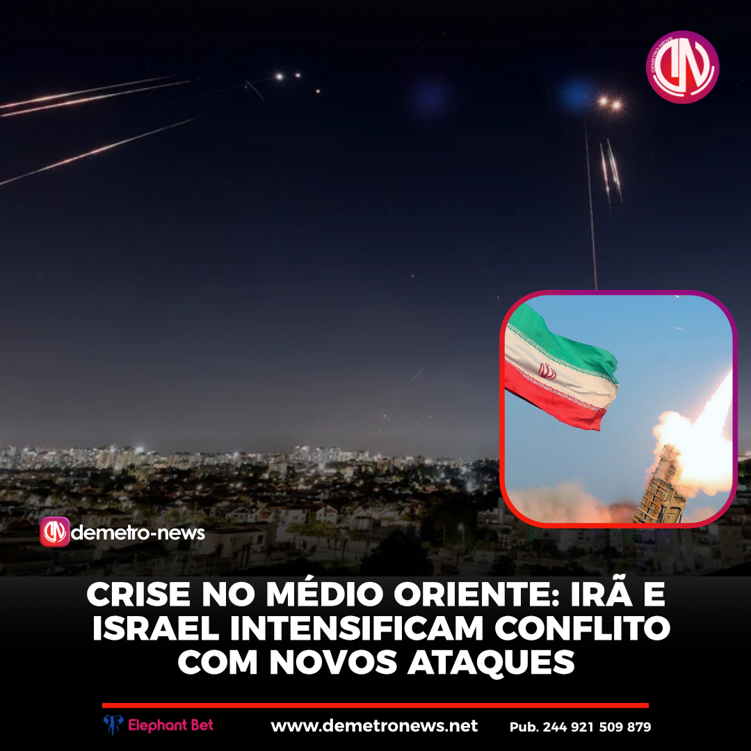 Crise no Médio Oriente: Irã e Israel Intensificam Conflito com Novos Ataques