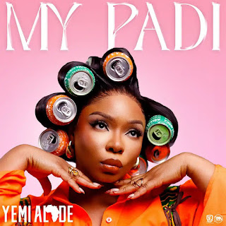 Yemi Alade – My Padi (Afro Beat)