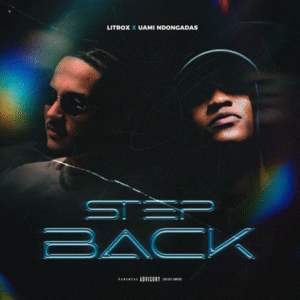 Litrox – Step Back ( feat. Uami Ndongadas ) 2025