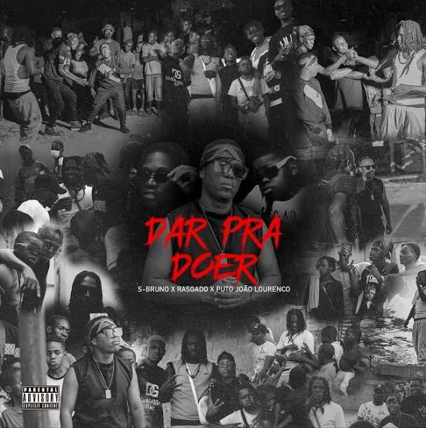 S-Bruno – Dar Pra Doer (Feat Rasgado Séketxe‬ x João Lourenço) 2025‬