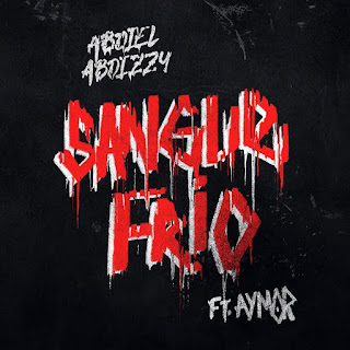 Abdiel Abdizzy – Sangue Frio ( Feat. Aymor) 2025