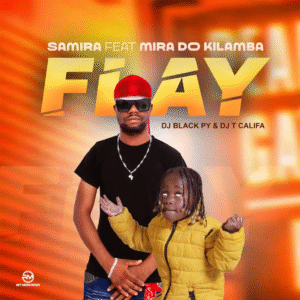 Samira – Flay (feat. Mira Do Kilamba) 2025