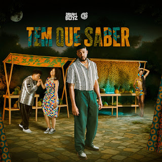 Dream Boyz – Tem Que Saber (Kizomba) 2025