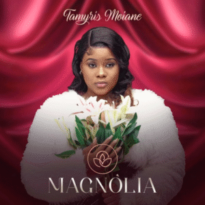 Tamyris Moiane – Magnólia (Álbum) 2025