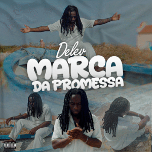 Delev – Marca da Promessa (Rap) 2025