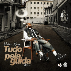 Delero King – Tudo Pela Guida (Álbum) 2025