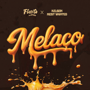 Florito – Melaço (Feat Kelson Most Wanted) 2025