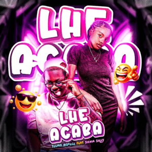 Telmo Aquece ft Silvia Silly – Lhe Acaba (Video Official) 2025