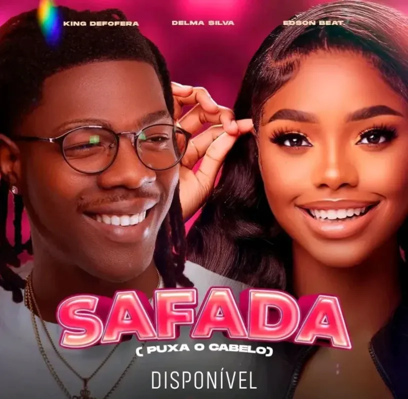 King Defofera – Safada (Feat Delma Silva x Evanilson De Almeida) 2025