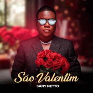 Sany Netto – São Valentim (Kizomba) 2025