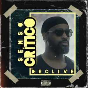 Declive – Senso Crítico (Rap) 2025