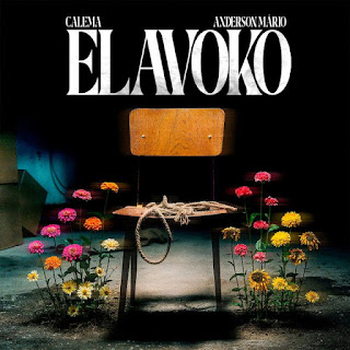 Calema – Elavoko (Feat Anderson Mário) 2025